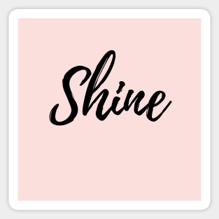 Shine - Pink Background Sticker